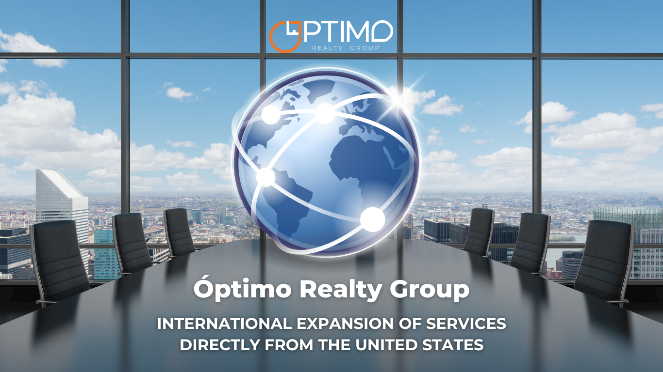 Óptimo Realty Group Ahora Ofrece Asesoramiento Directo Desde Estados Unidos