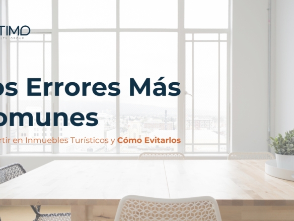 Consejos prácticos para evitar errores al invertir en propiedades turísticas.