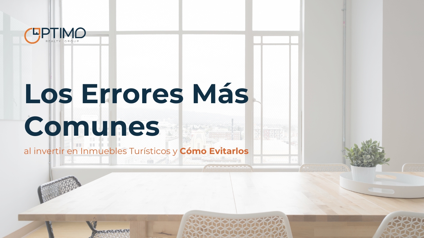 Consejos prácticos para evitar errores al invertir en propiedades turísticas.